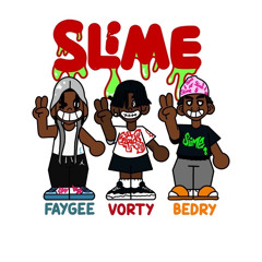 Slime ft Faygee + Bedry