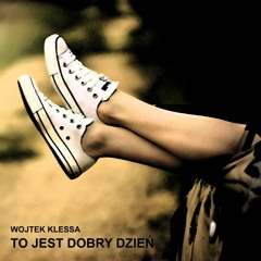 To jest dobry dzień