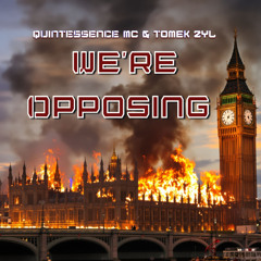 Quintessence - We're Opposing (Prod. Tomek Zyl)