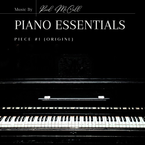 Piano Essentials Piece #1 (Original)