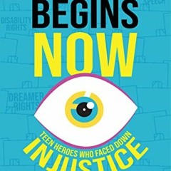 [Access] [EPUB KINDLE PDF EBOOK] Tomorrow Begins Now: Teen Heroes Who Faced Down Injustice by  Ava L