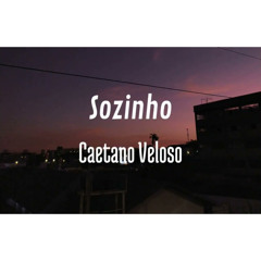 Sozinho - Caetano Veloso (cover)