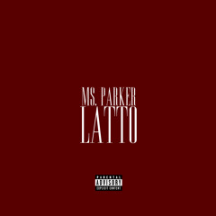 Ms. Parker - Latto