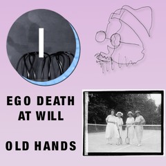 ego death at will