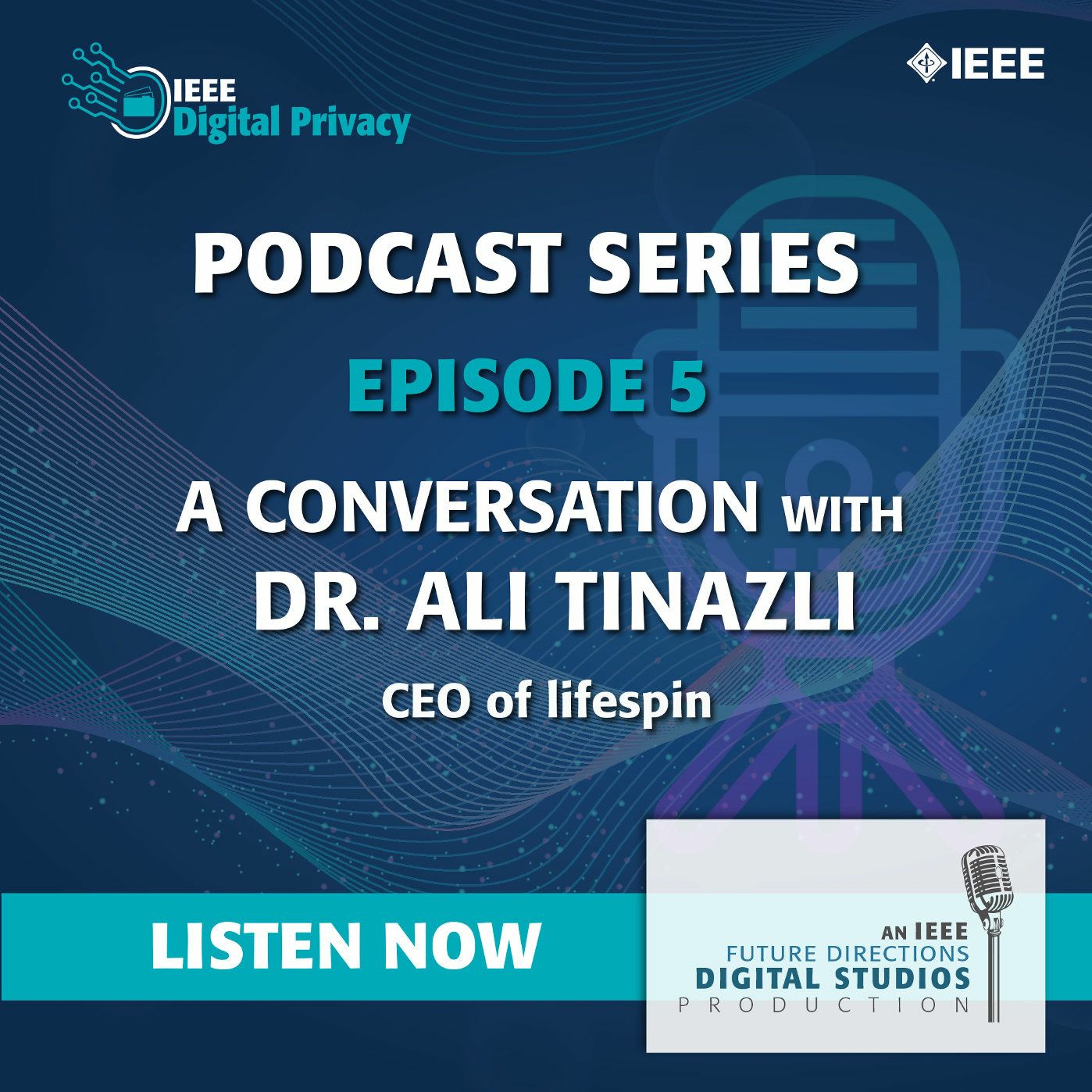 Episode 5: A Conversation with Dr. Ali Tinazli, CEO, lifespin