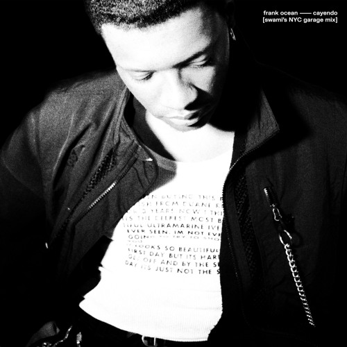 frank ocean - cayendo (swami's NYC garage mix)
