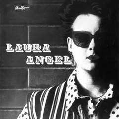 A Laura Angel - If You Want