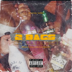 2 BAGS - PRINCE FALCON X CHRIZZO (Prod by WISH)