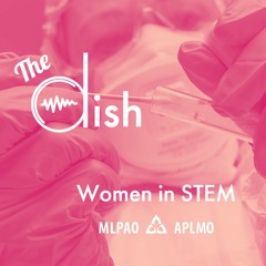 MLPAO Dish - Women in STEM- Christine Bruce