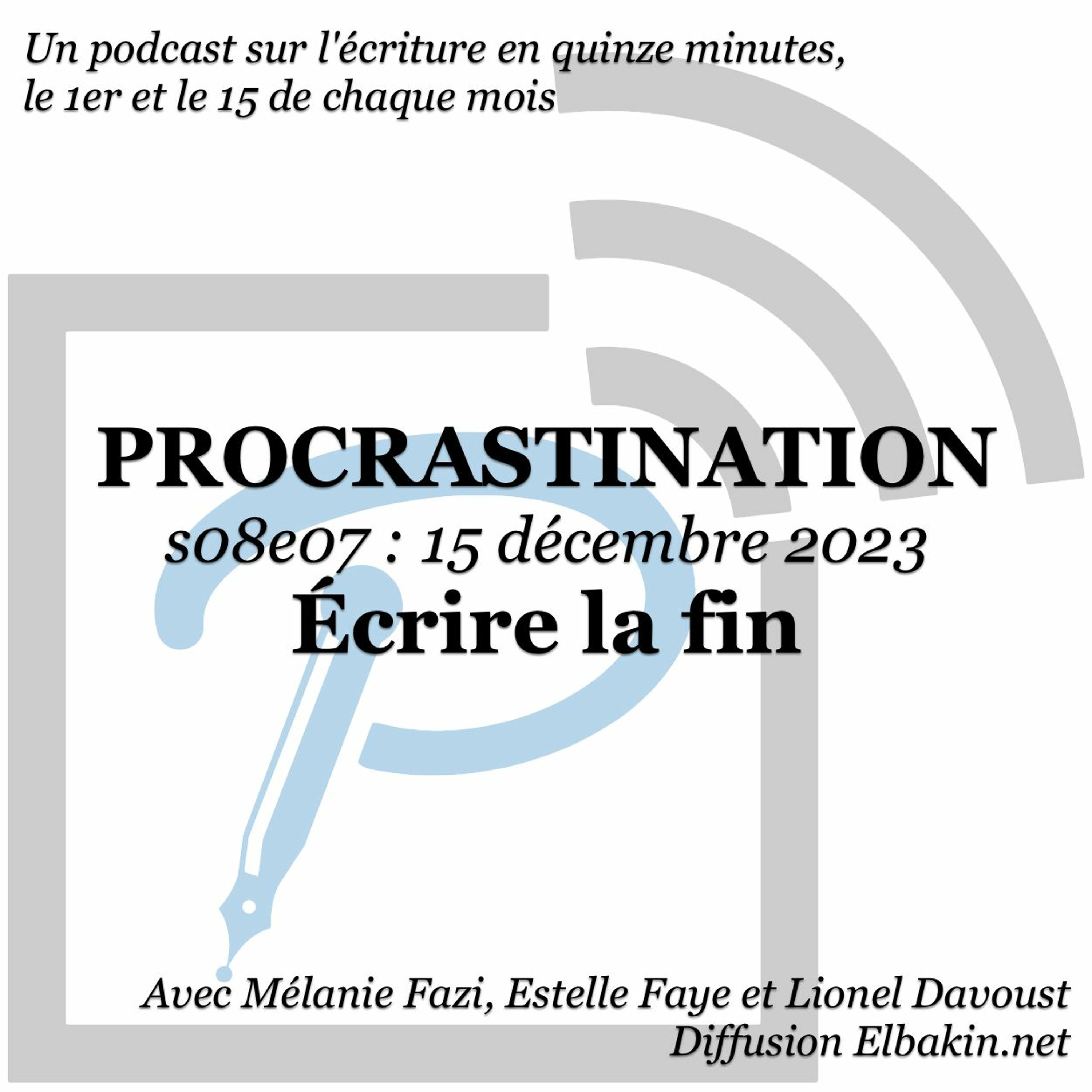 Procrastination, pour procrastiner utile sur son écriture