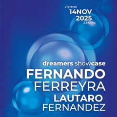 Dreamers Showcase w/ Fernando Ferreyra [14-11-25]