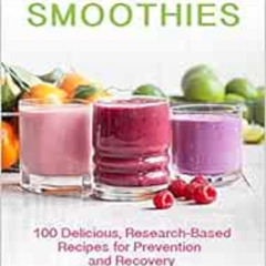 [DOWNLOAD] KINDLE 📙 Breast Cancer Smoothies: 100 Delicious, Research-Based Recipes f