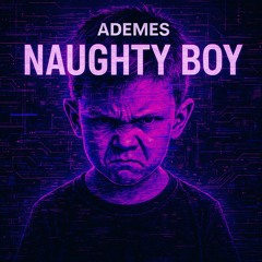 NAUGHTY BOY