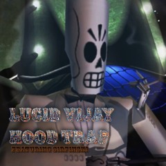 lucidvijay - Hood Trap (Ft. Sirfinski)