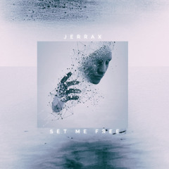Jerrax - Set me free