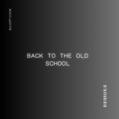 Back To The Old School