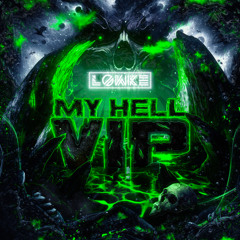 Lowke - My Hell VIP(FREE DOWNLOAD)
