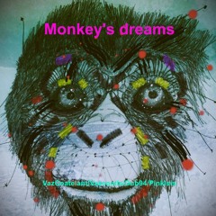 Monkey's Dreams