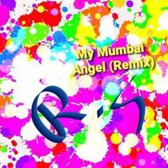 My Mumbai Angel (Remix)