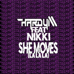 Hardy M Feat Nikki - She Moves (La La La) [FND]