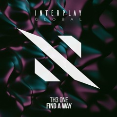 TH3 ONE - Find A Way