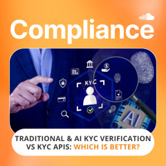 Traditional & AI KYC Verification vs KYC APIs: Which is Better?