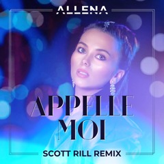 Allena - Appelle Moi (Scott Rill Remix)