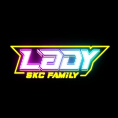 SKC™️ - DENGARLAH BINTANG HATIKU [ Ewing DTM X LADY SKC ]#SKC FAMILY