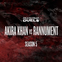 SEASON 5 ROUND 1: AKIRA KHAN vs. Rannument [WINNER: Rannument]