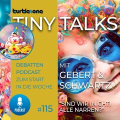 Turtlezone Tiny Talks - Sind wir (nicht) alle Narren?