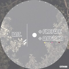 Fireface / Anugraha - [ENTR:000]