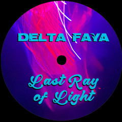 Immediate Music - Last Ray of Light (Delta Faya Schranz Remix) [Unreleased]