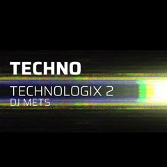 Techno - Technologix 2