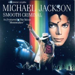 Michael Jackson - Smooth Criminal (Luin's Hidden Crimes Mix)