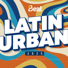 LATIN URBAN 2025 Mix