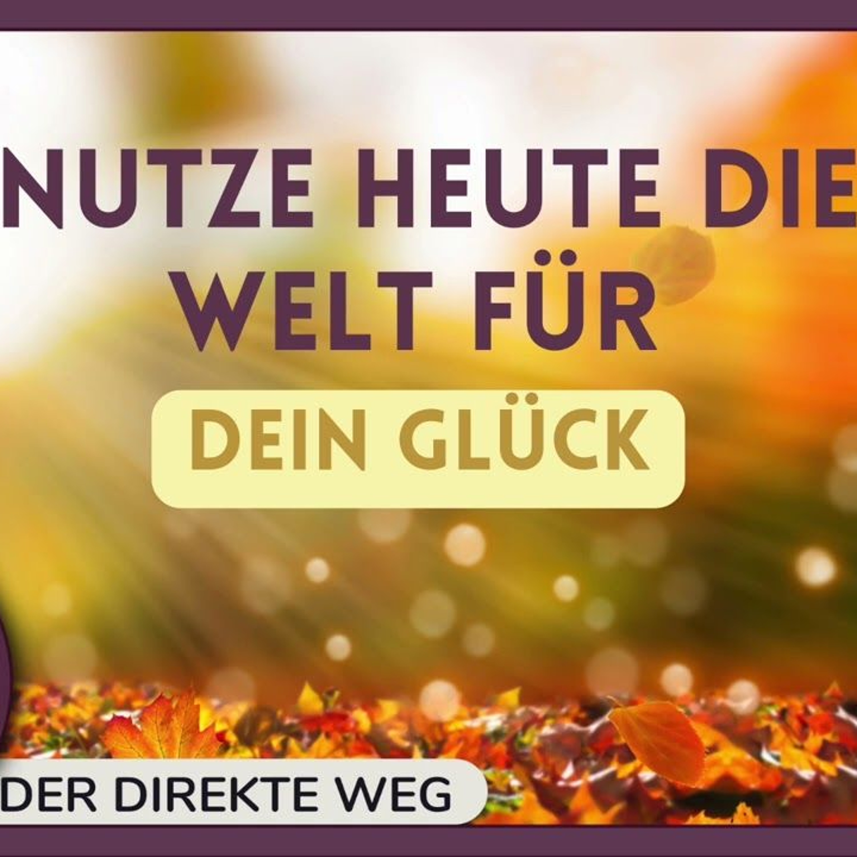 Gottfried Sumser - DER DIREKTE WEG - Ein Kurs in Wundern