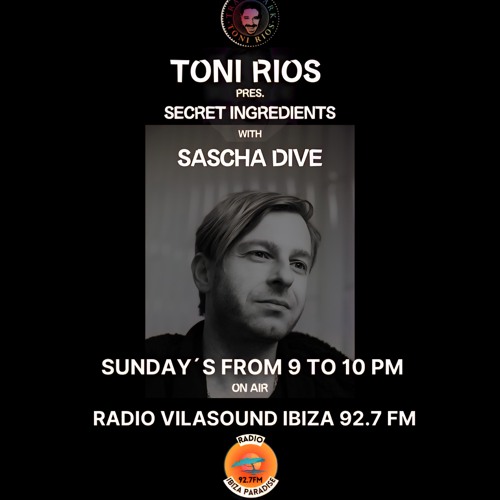 Ibiza Paradise Radio 92.7  (Secret Ingredients) 06.07.25 Mixed By Sascha Dive