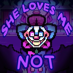 SHE LOVES ME NOT (Cover) V2