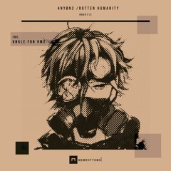 [PREMIERE] | 4NYØN3 - Decomposed (Unkle Fon Remix) [NRDR112]