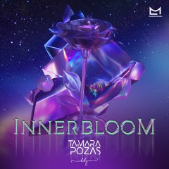 INNERBLOOM by DJ Tamara Pozas