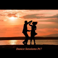 Dance Sessions Pt7