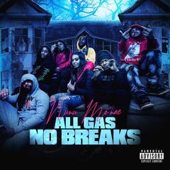 All Gas No Breaks (Blakk M12)