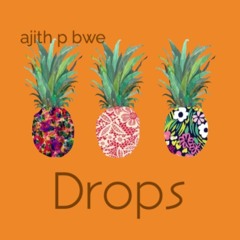 Drops
