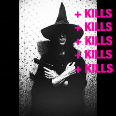 + KILLS