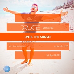 #132 Until The Sunset  (7th Anniversary)