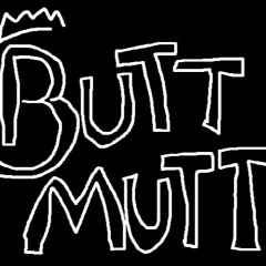 Butt Mutt - Grenade (Studio Version)