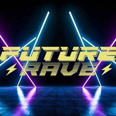 Future Rave/EDM Oct 2021 Mix