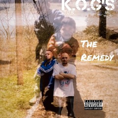 The Remedy by K.O.G's