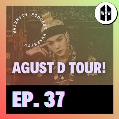 Ep. 37: Agust D Tour, HYBE x SM, J-hope Documentary, and More!