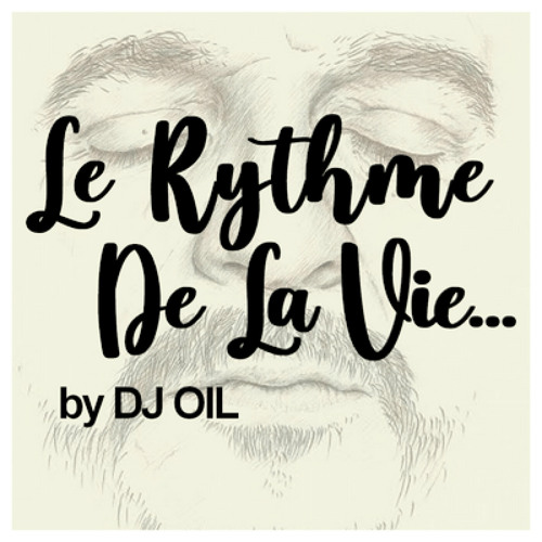 DJ OIL - Le Rythme De La Vie #1 @ Jim's Prophecy Radio - 25.11.21